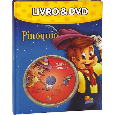 Pinóquio - Clássicos Para Sonhar - Livro Com Dvd