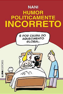 Humor Politicamente Incorreto