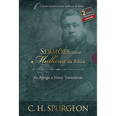 Box Sermões De Spurgeon Sobre Mulheres Da Bíblia Estudos Mulheres Na Bíblia Do Antigo E Novo Testamento - Exemplos De Fé