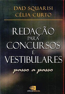 Redação Para Concursos E Vestibulares - Passo A Passo