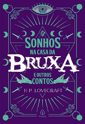Os Sonhos Na Casa Da Bruxa E Outros Contos