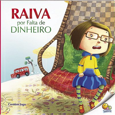 Controle Sua Raiva: Raiva Por Falta De Dinheiro (Nível 4/Paradidáticos Todolivro)