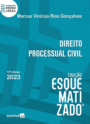 Direito Processual Civil Esquematizado - 14ª Edição 2023