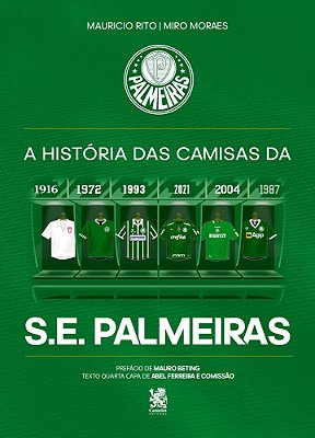 A História Das Camisas Da S. E. Palmeiras..-