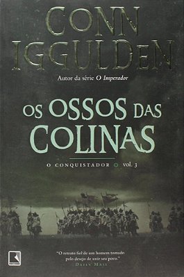 Os Ossos Das Colinas (Vol. 3 Conquistador)
