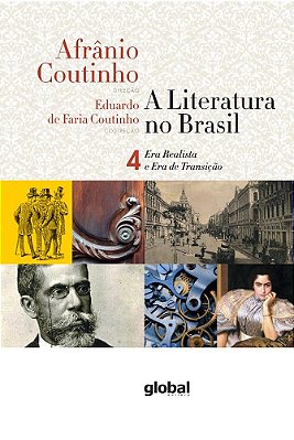 A Literatura No Brasil - Era Realista E Era De Transição Volume IV