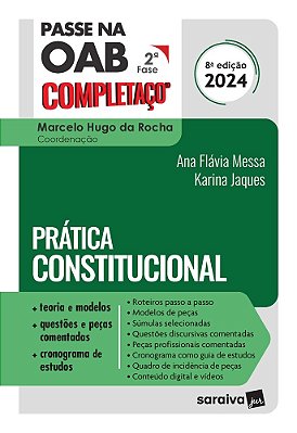 Passe Na Oab 2ª Fase Completaço®: Prática Constitucional - 8ª Edição 2024