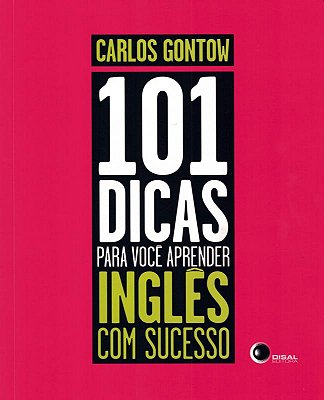 101 Dicas Para Você Aprender Inglês Com Sucesso