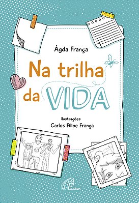 Na Trilha Da Vida
