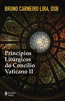 Princípios Litúrgicos Do Concílio Vaticano II