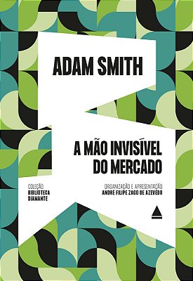 A Mão Invisível Do Mercado