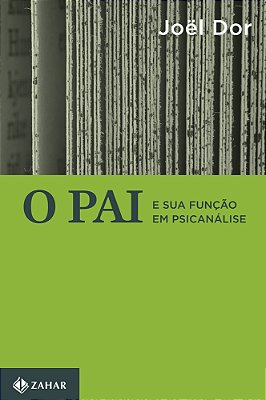 O Pai E Sua Função Em Psicanálise