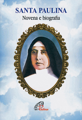 Santa Paulina - Novena E Biografia