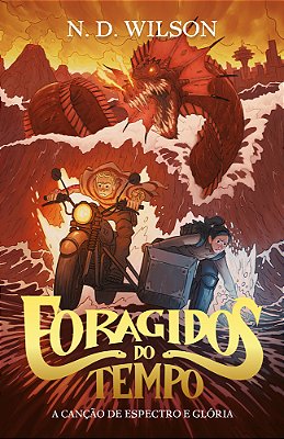 Foragidos Do Tempo A Canção De Espectro E Glória