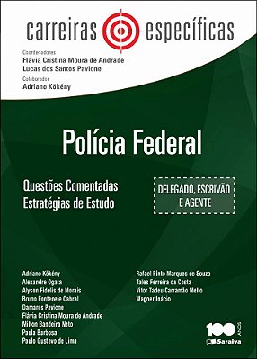 Polícia Federal: Questões Comentadas: Estratégias De Estudo - 1ª Edição De 2014