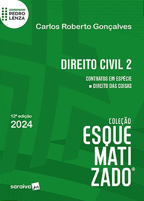 Direito Civil Esquematizado - Vol. 2 - 11ª Edição 2024