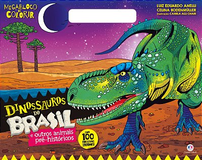 Dinossauros Do Brasil E Outros Animais Pré-Históricos