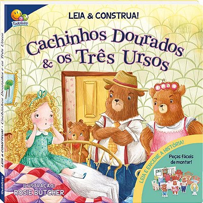 Leia E Construa! Cachinhos Dourados E Os Tres Ursos