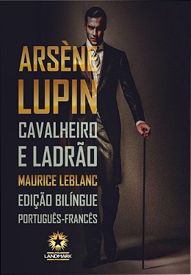 Arsene Lupin: Cavalheiro E Ladrao