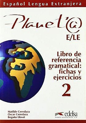 Planeta 2 - Libro De Referencia Gramatical - Fichas Y Ejercicios