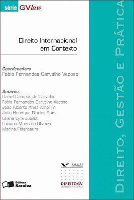 Direito Internacional Em Contexto: Direito, Gestão E Prática - 1ª Edição De 2012