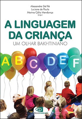 A Linguagem Da Criança - Um Olhar Bakhtiniano