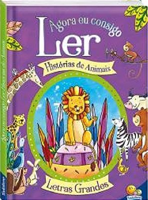 Agora Eu Consigo Ler II - Histórias De Animais