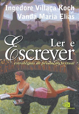 Ler E Escrever - Estratégias De Produção Textual