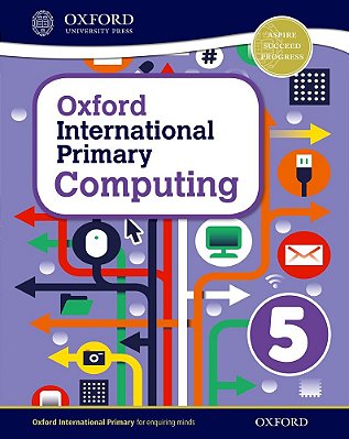 Oxford International Primary Computing 5 - Student Book