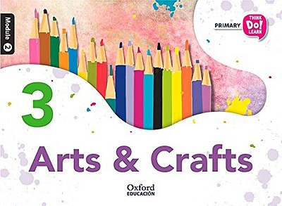 Think Do Learn Arts And Crafts 3 Module 2 - Student's Book