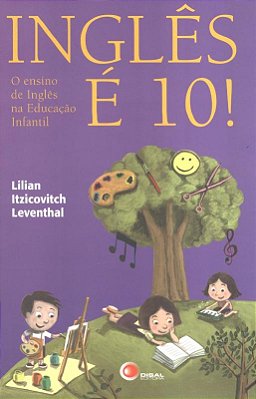 Inglês É 10! O Ensino De Inglês Na Educação Infantil