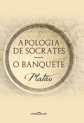 Apologia De Sócrates - O Banquete