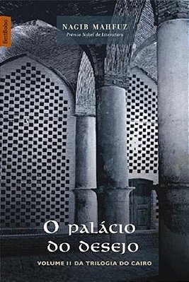 O Palácio Do Desejo - Trilogia Do Cairo - Volume 2