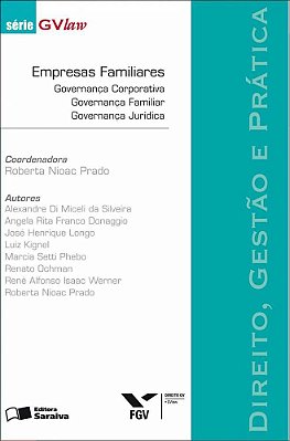 Empresas Familiares: Governança Corporativa, Governança Familiar, Governança Jurídica - 1ª Edição De 2012 Direito, Gestão Prática