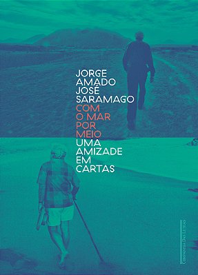 Com O Mar Por Meio - Uma Amizade Em Cartas