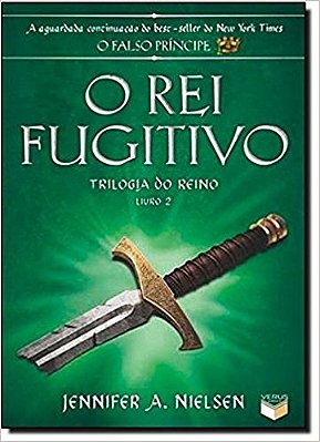 O Rei Fugitivo (Vol. 2 Trilogia Do Reino)