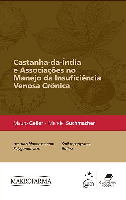 Castanha-Da-índia E Associações No Manejo Da Insuficiência Venosa Crônica