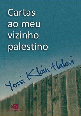 Cartas Ao Meu Vizinho Palestino