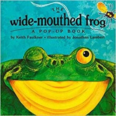 The Wide-Mouthed Frog: A Pop-Up Book-..