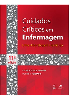 Cuidados Críticos Em Enfermagem - Uma Abordagem Holística