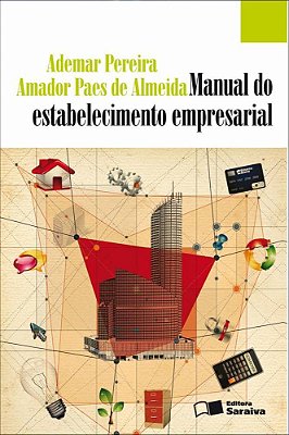 Manual Do Estabelecimento Empresarial - 1ª Edição De 2011