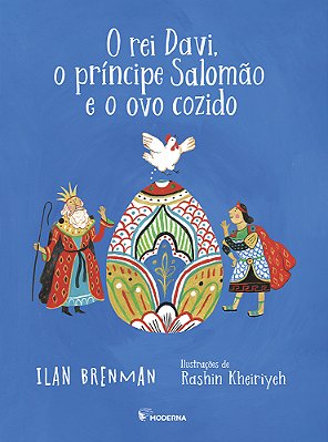 O Rei Davi, O Príncipe Salomão E O Ovo Cozido