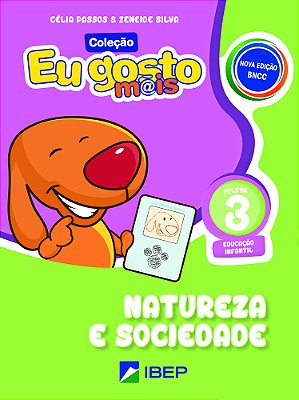 Eu Gosto Mais Natureza E Sociedade - Volume 3 Educação Infantil - Bncc