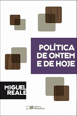 Política De Ontem E De Hoje - 1ª Edição De 1978