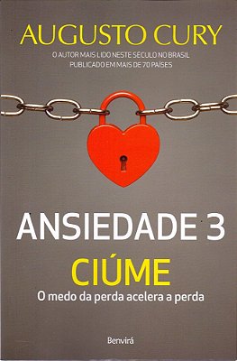Ansiedade 3 - Ciúme - O Medo Da Perda Acelera A Perda..-