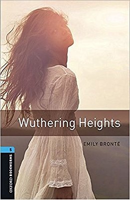 Wuthering Heights - Oxford Bookworms Library - Level 5 - Book With Audio - Third Edition..-