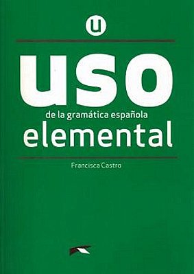Uso De La Gramatica Espanola - Nivel Elemental - Nueva Edicion