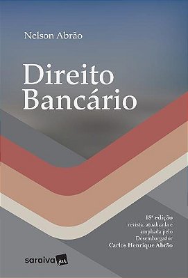Direito Bancário - 18ª Edição De 2018