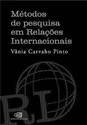 Métodos De Pesquisa Em Relações Internacionais