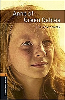 Anne Of Green Gables - Oxford Bookworms Library - Level 2 - Book With Audio - Third Edition..-